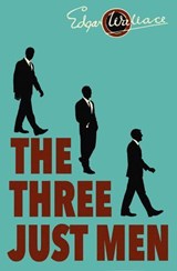 The Three Just Men - Edgar Wallace - 9798337203621