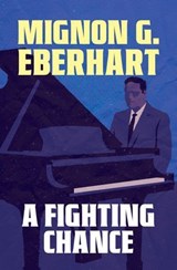 A Fighting Chance - Mignon G. Eberhart - 9798337204994