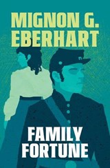 Family Fortune - Mignon G. Eberhart - 9798337205052