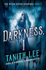 Darkness, I - Tanith Lee - 9798337206554