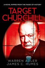 Target Churchill - Warren Adler ; James C. Humes - 9798337211176