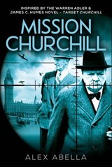 Mission Churchill - Alex Abella - 9798337211190
