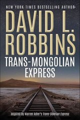 Trans-Mongolian Express - David L. Robbins - 9798337211206