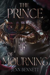 The Prince of Mourning - Jenn Bennett - 9798347102457