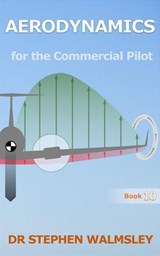 Aerodynamics for the Commercial Pilot - Stephen Walmsley - 9798359471503