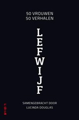 LEFWIJF 1 - Ingrid Uppelschoten-Snelderwaard ; Jennifer Ebecilio ; Marion van de Voort ; Claudette Kints - 9798682976706