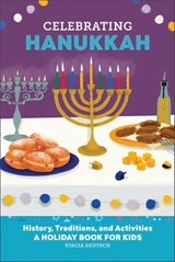 Celebrating Hanukkah - Stacia Deutsch - 9798886080001