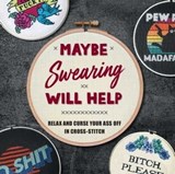 Maybe Swearing Will Help - Weldon Owen - 9798886740066