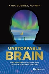 Unstoppable Brain - Kyra Bobinet - 9798887503691