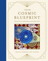 Your Cosmic Blueprint - Monte Farber ; Amy Zerner - 9798887621791