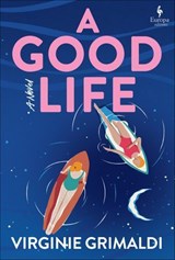 A Good Life - Virginie Grimaldi - 9798889660255