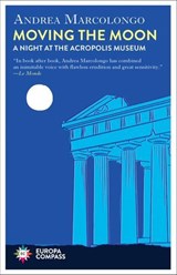 Moving the Moon - Andrea Marcolongo - 9798889660309