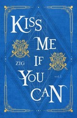 Kiss Me If You Can Vol. 1 - ZIG - 9798890470331