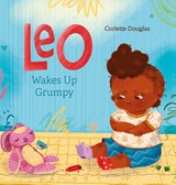 Leo Wakes Up Grumpy - Corlette Douglas - 9798890630681