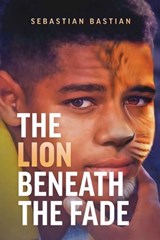 The Lion Beneath the Fade - Sebastian Bastian - 9798891882492