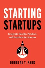 Starting Startups - Douglas Y. Park - 9798891883161