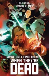 We Only Find Them When They're Dead Deluxe Edition - Al Ewing - 9798892158534