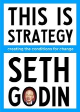 This Is Strategy - Seth Godin - 9798893310306