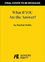 What If YOU Are the Answer? - Rachel Hollis - 9798893310405