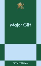 Major Gift - Tiffany Ezuma - 9798893311440