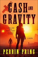Cash and Gravity - Perrin Pring - 9798895151181