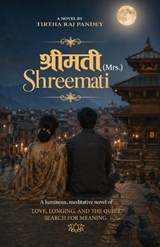 Shreemati श्रीमती (Mrs.) - Tirtha Raj Pandey - 9798895240236