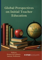 Global Perspectives on Initial Teacher Education - Donna M Velliaris ; Antony Nellissery - 9798895240458