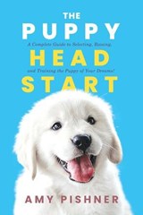 The Puppy Head Start - Amy Pishner - 9798895652589