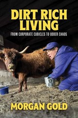 Dirt Rich Living - Morgan Gold - 9798895653203