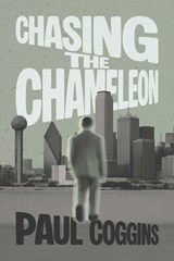 Chasing the Chameleon - Paul Coggins - 9798895653975