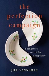 The Perfection Campaign - Jill Vanneman - 9798896363279