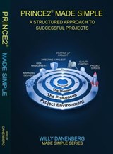 PRINCE2 7th Edition Made Simple - Willy Danenenberg - 9798901194782
