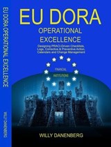 EU DORA Operational Excellence - Willy Danenenberg - 9798902135739