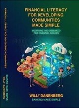 Financial Literacy for Developing Communities - Willy Danenenberg - 9798902135814
