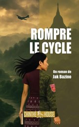 Rompre le Cycle - Jak Bazino - 9798902430414