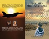 Living on A Military Base - Mark McCraw - 9798986371023