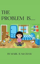 The Problem Is... - Mark McCraw - 9798986371085