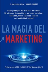 La Magia Del Marketing - Manuel Suarez - 9798989131655