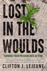 Lost in the Woulds - Clifton LeJeune - 9798990457034