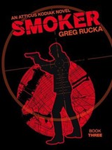 Smoker - Greg Rucka - 9798991179621