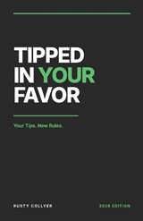 Tipped In Your Favor - Rusty Collyer - 9798995874911