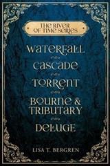 The River of Time Series - Lisa T. Bergren - 9798998503733