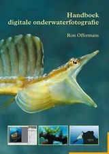 Handboek digitale onderwaterfotografie - OFFERMANS, Ron - F70FF006C0864D08C