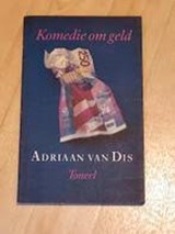Komedie om geld - Dis, van, Adriaan - F85FC63DFF5F6E006