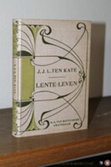 Lente-leven - Kate, ten, J.J.L.&& Samenstelling J. Postmus - F9E3606159E92A226