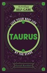 Astrology Self-Care: Taurus - Sarah Bartlett - 9781399704618