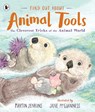 Find Out About ... Animal Tools - Martin Jenkins - 9781529515152