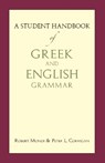 A Student Handbook of Greek and English Grammar - Mr Robert Mondi ; Mr Peter L. Corrigan - 9781624660368