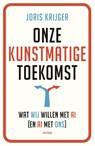 Onze kunstmatige toekomst - Joris Krijger - 9789000395552
