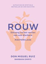 Rouw, Don Miguel Ruiz -  - 9789020220056